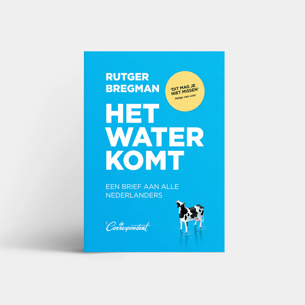 Het water komt - Rutger Bregman