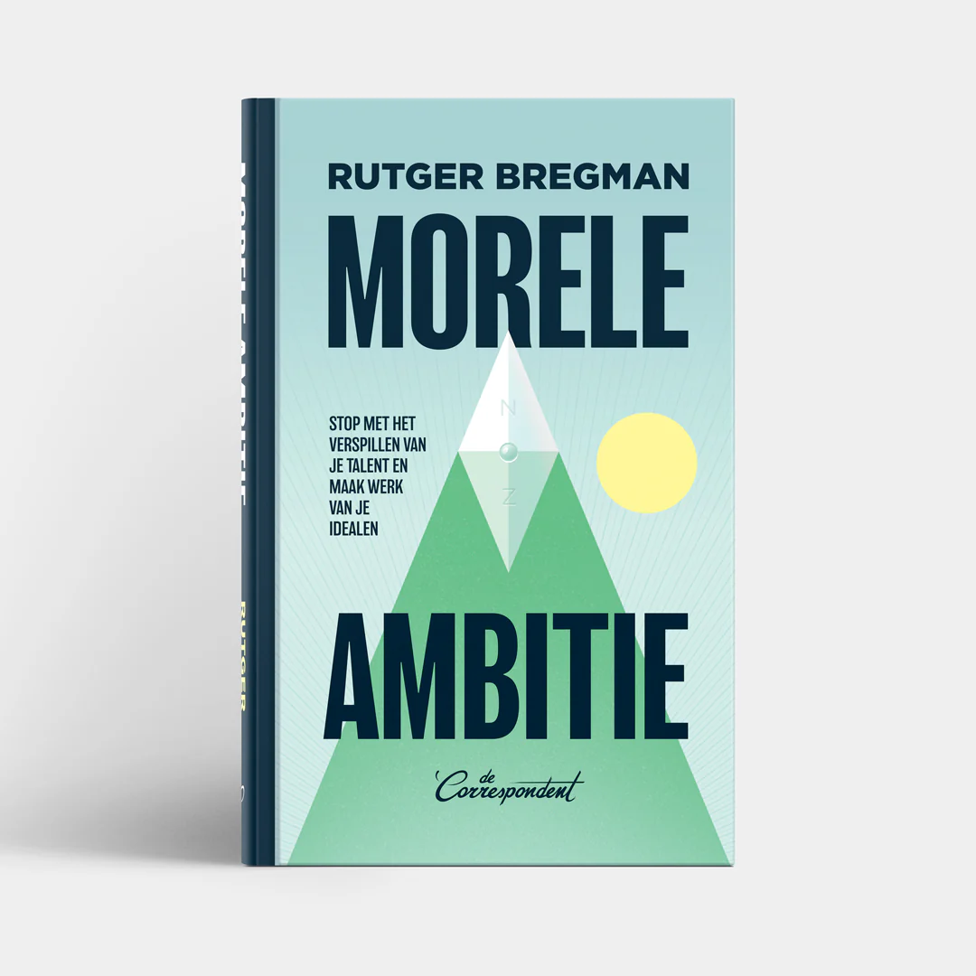 Morele ambitie - Rutger Bregman